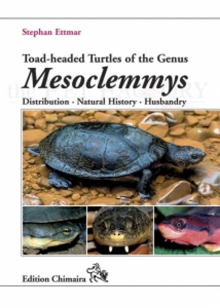 Toad-headed Turtles of the Genus Mesoclemmys - Distribution · Natural History · Husbandry